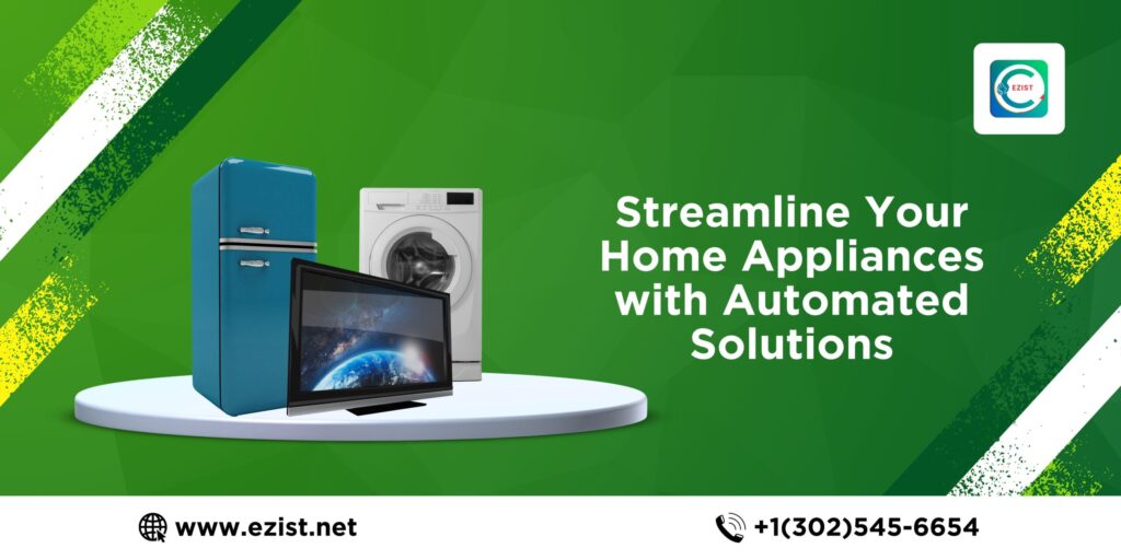 Streamline Your Home Appliances with Automated Solutions