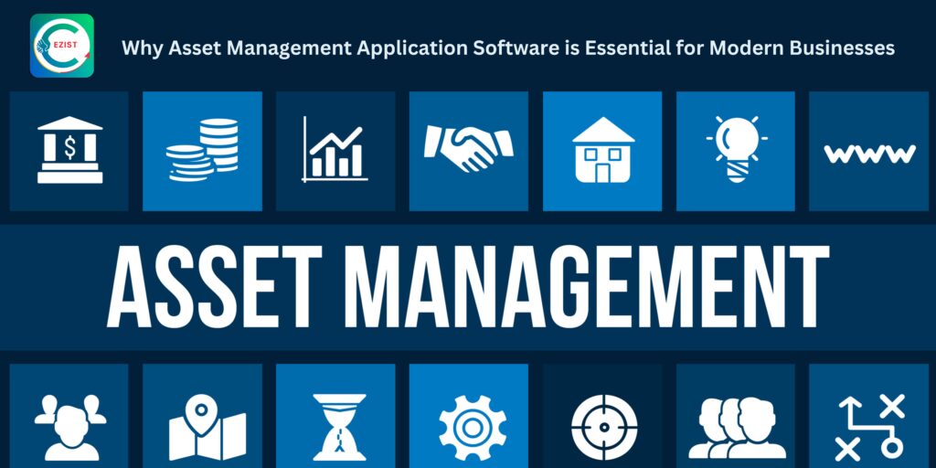 Why Asset Management Application Software is Essential for Modern Businesses