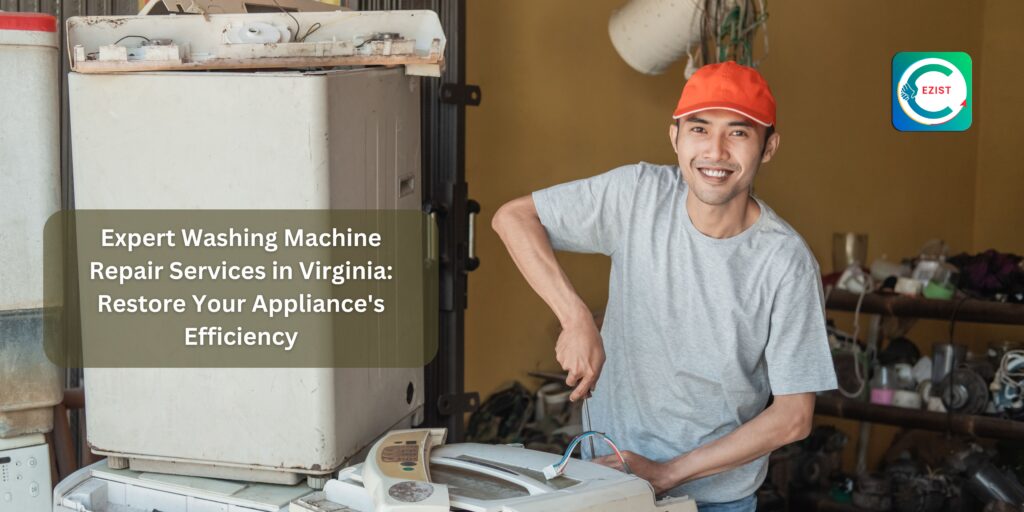 Expert Washing Machine Repair Services in Virginia: Restore Your Appliance's Efficiency