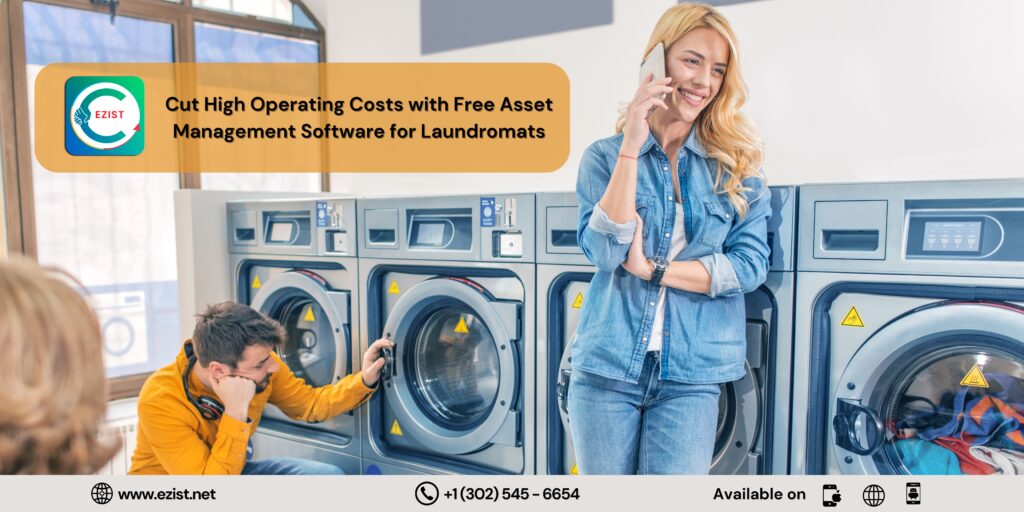 Cut High Operating Costs with Free Asset Management Software for Laundromats