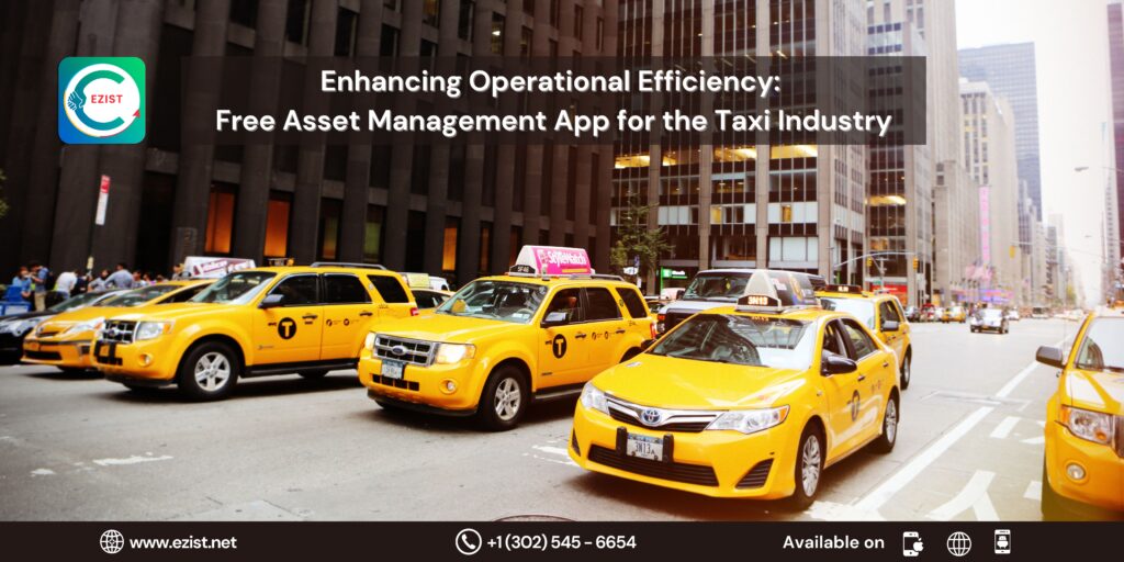 Enhancing Operational Efficiency: Free Asset Management App for the Taxi Industry