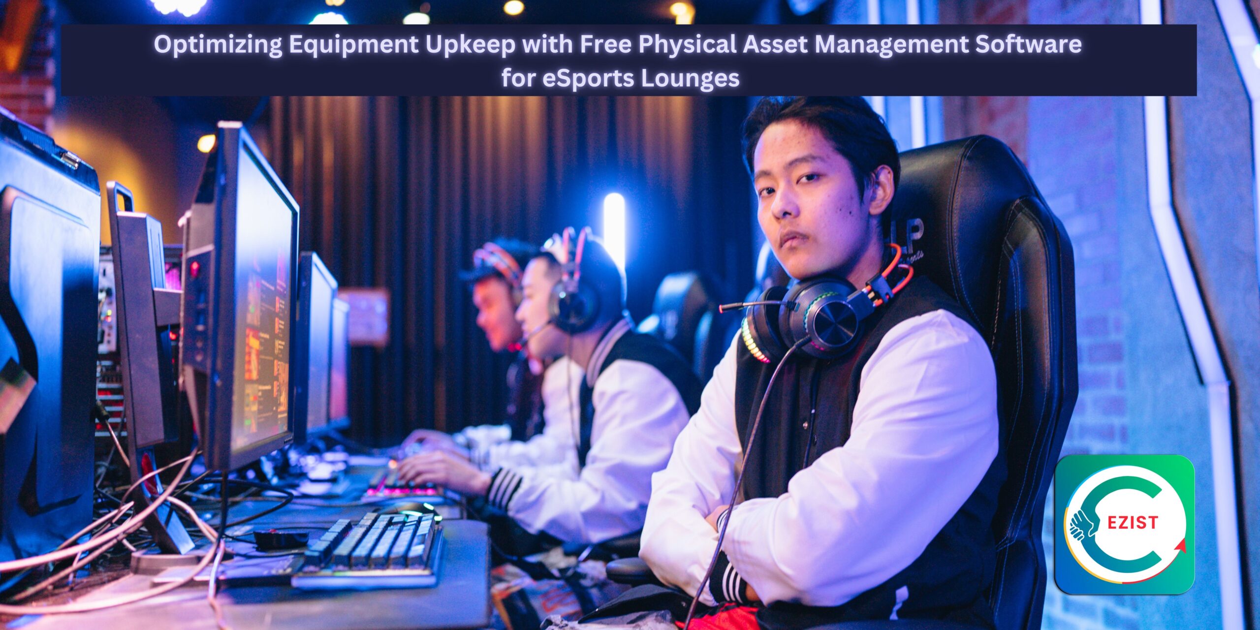 Optimizing Equipment Upkeep with Free Physical Asset Management Software for eSports Lounges